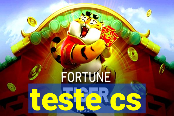 teste cs